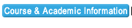 Course & Academic Information