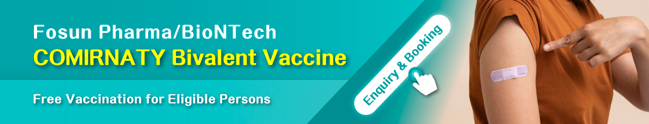 Fosun Pharma/BioNTech “Comirnaty” Bivalent Vaccine, Free Vaccination for Eligible Persons, Online Booking System​